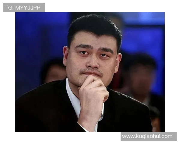 姚明重返CUBA赛场引发热议球迷期待传奇巨星再次展现风采 姚明重返CUBA赛场引发热议球迷期待传奇巨星再次展现风采